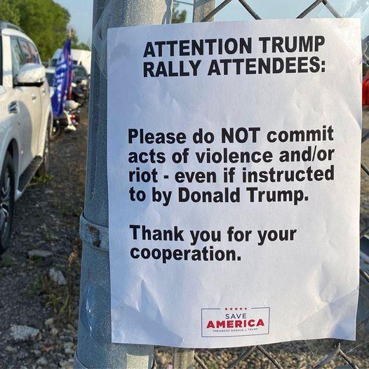 i N ATTENTION TRUMP E RALLY ATTENDEES Please do NOT commit acts of violence andor riot even if instructed i to by Donald Trump _ Thank you for your i cooperation