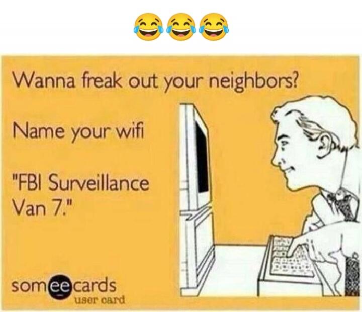Wanna freak out your neighbors? Name your wifi 
