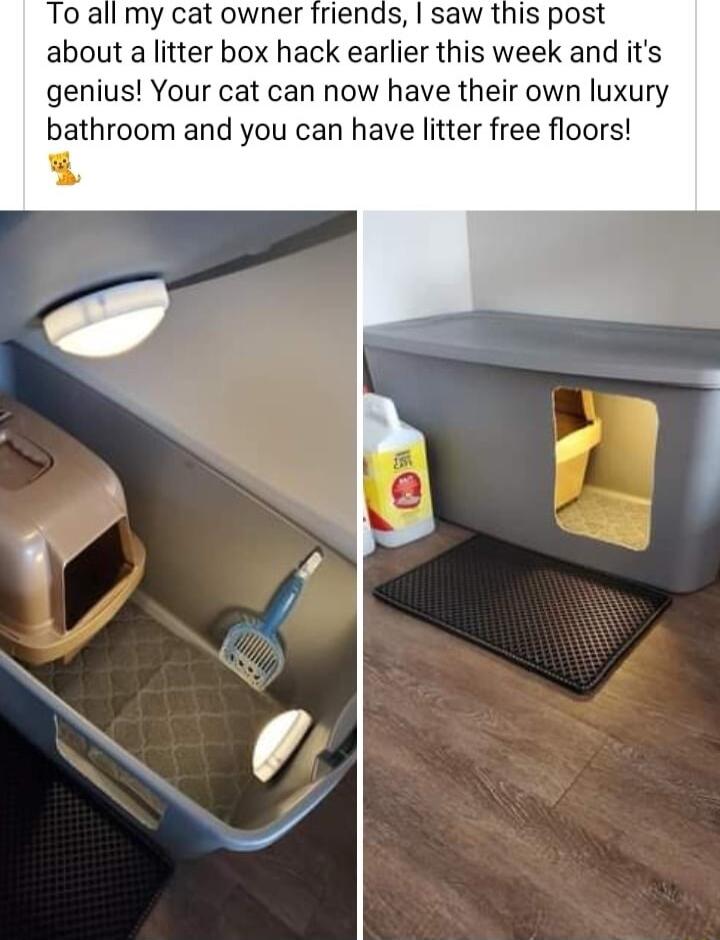 my cat owner friends saw this post about a litter box hack earlier this week and its genius Your cat can now have their own luxury bathroom and you can have litter free floors 1