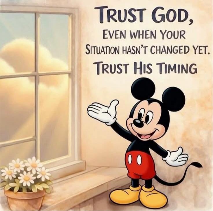 TRUST GOD, EVEN WHEN YOUR SITUATION HASN'T CHANGED YET. TRUST HIS TIMING