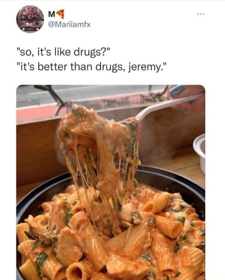 e Mariiamfx so its like drugs its better than drugs jeremy
