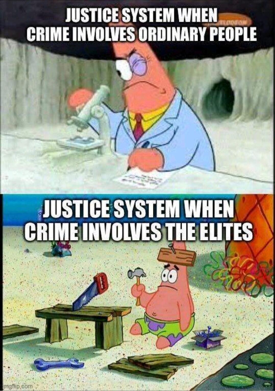 JUSTICE SYSTEM WHEN CRIME INVOLVES ORDINARY PEOPLE
JUSTICE SYSTEM WHEN CRIME INVOLVES THE ELITES