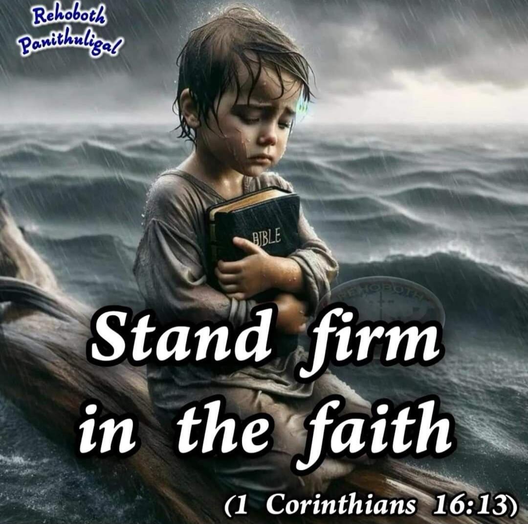Stand firm in the faith (1 Corinthians 16:13)