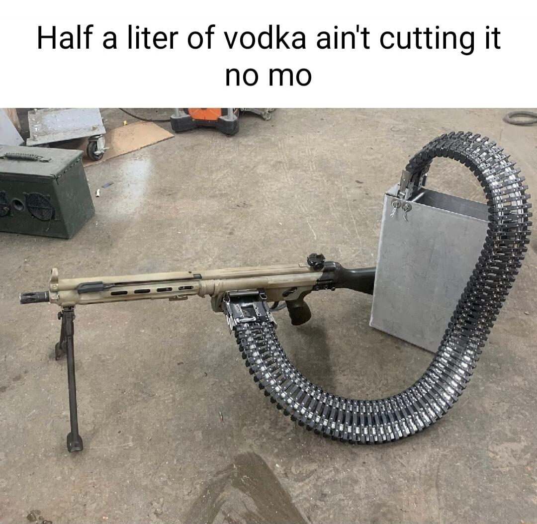 Half a liter of vodka ain't cutting it no mo
