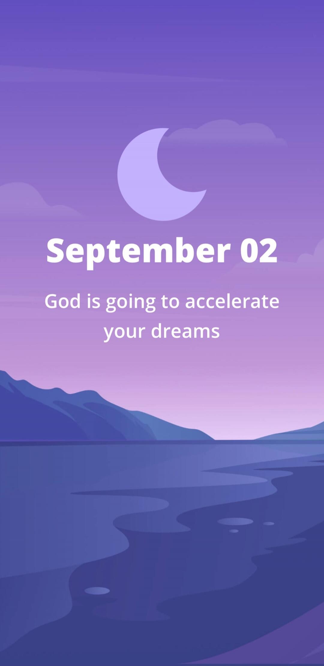 September 02 God is going to accelerate your dreams