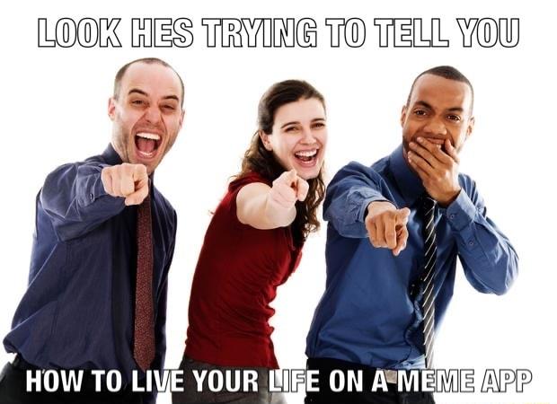 LOOX HES TRYING TO TELL YOU HOW TO LIJE YOUR BIEE ON AM