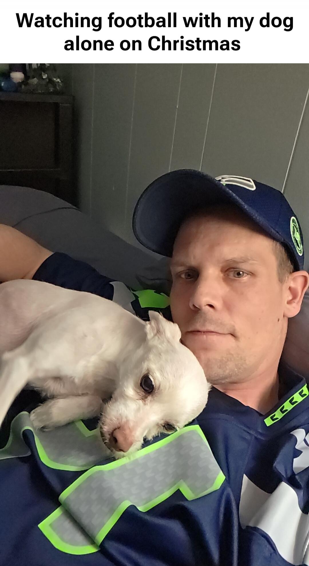 Watching football with my dog alone on Christmas