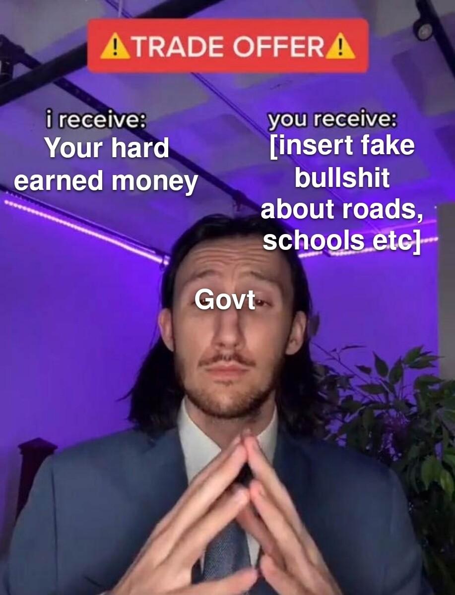 ireceive you receive AT insert fake earned money bullshit about roads schools ete