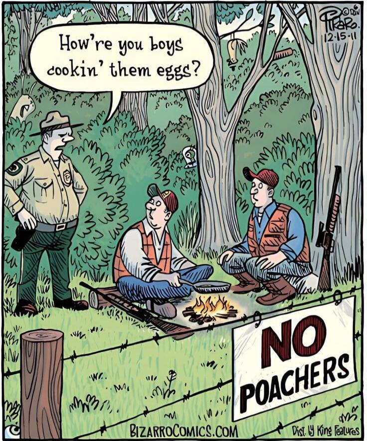 How're you boys cookin' them eggs? NO POACHERS