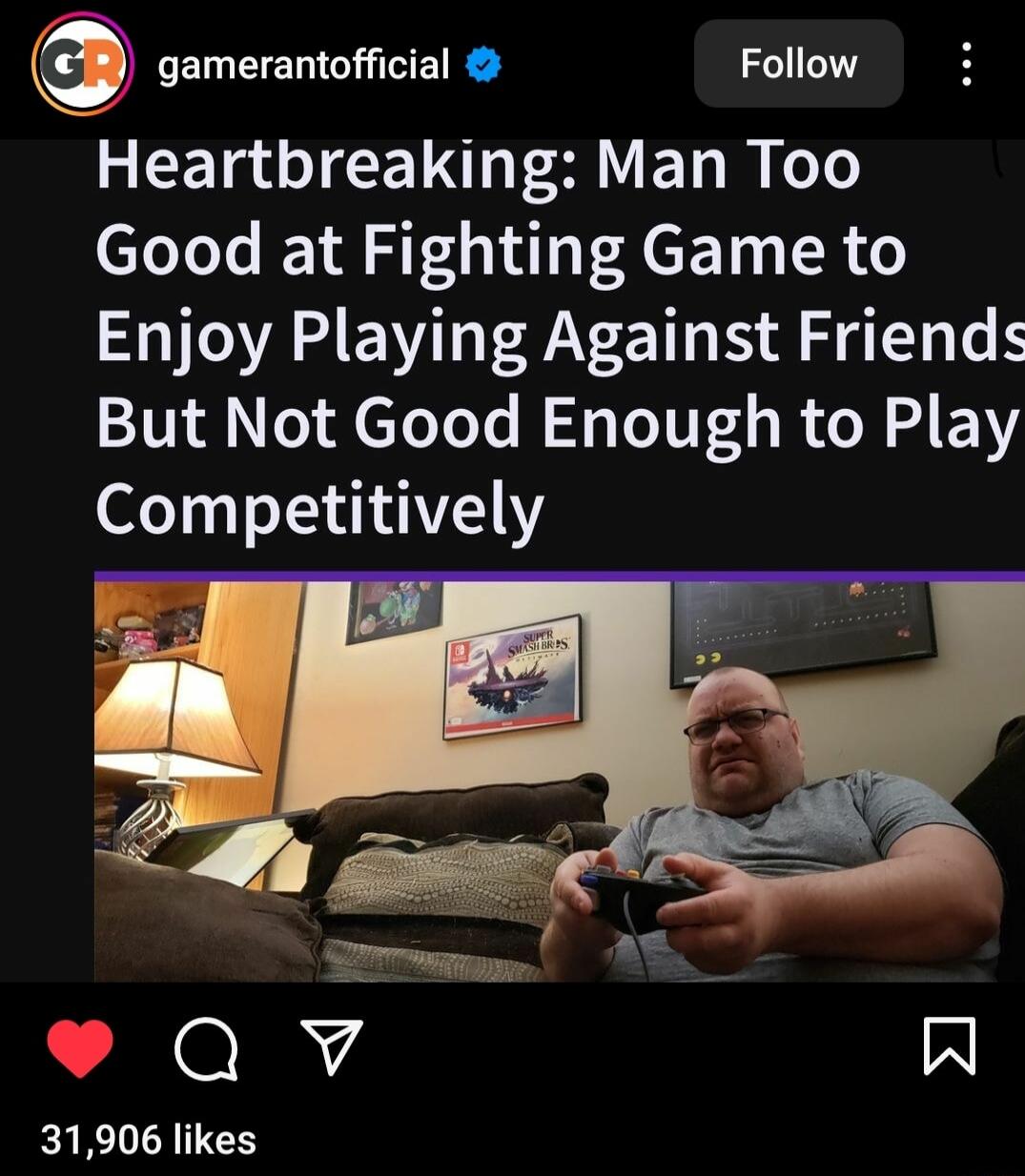 gamerantofficial Follow R GICET A ET R To Good at Fighting Game to Enjoy Playing Against Friends But Not Good Enough to Play Competitively il 2t Paun Qv W 31906 likes