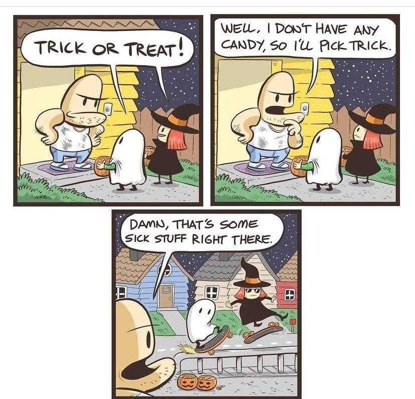 WELL DOST HAVE ANY CANDY S0 Pick TRICK