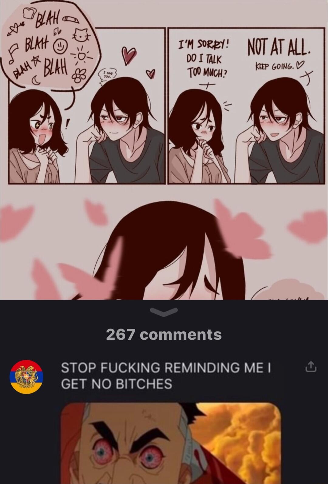 00 I TAIK TOO Mgk pserts NTAT ML P Goe 267 comments STOP FUCKING REMINDING ME GETNOBITCHES