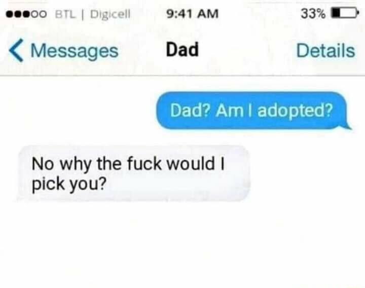 0000 ETL Digicell 941 AM 33 WD Messages Dad Details No why the fuck would pick you