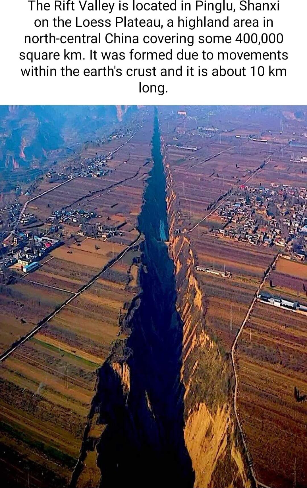 Valley is located in Pingt on the Loess Plateau a highland area in north central China covering some 400000 square km It was formed due to movements within the earths crust and it is about 10 km long