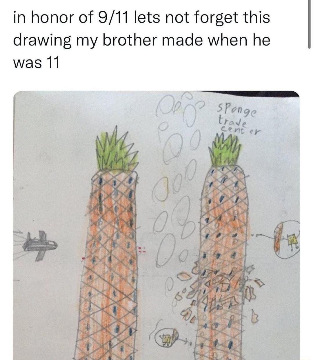 gy llsozivart in honor of 911 lets not forget this drawing my brother made when he was 11