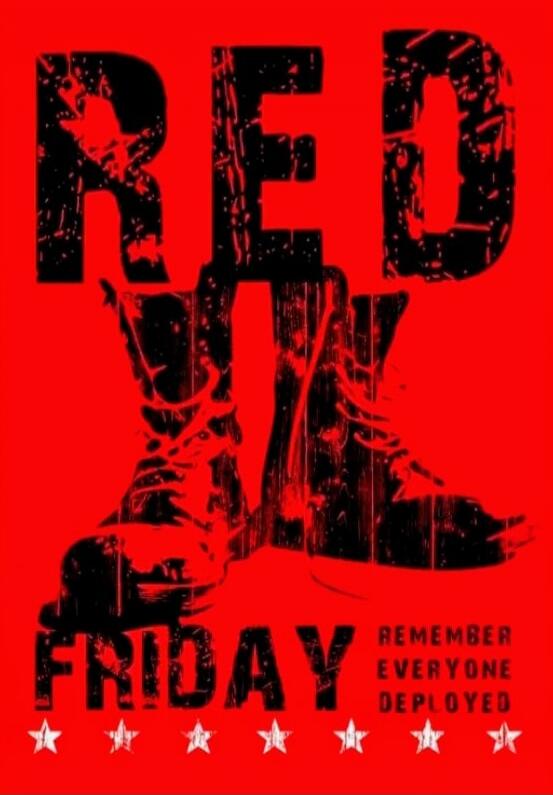 RED FRIDAY REMEMBER EVERYONE DEPLOYED