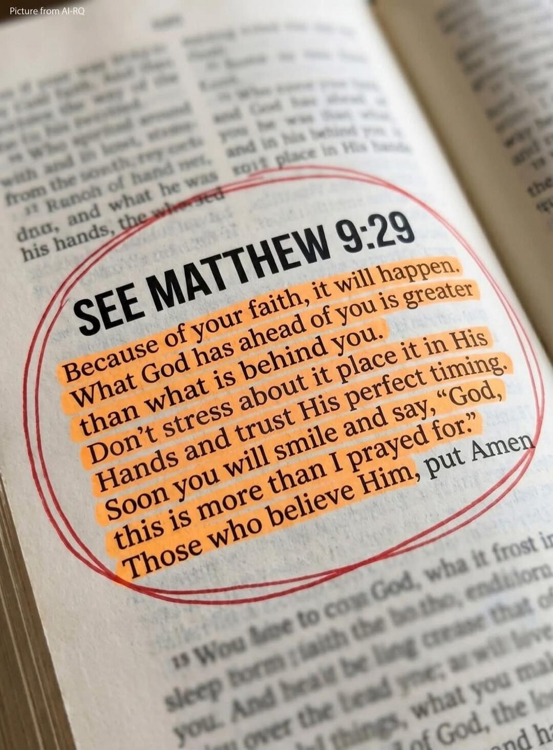 SEE MATTHEW 9:29 Because of your faith, it will happen. What God has ahead of you is greater than what is behind you. Don't stress about it place it in His Hands and trust His perfect timing. Soon you will smile and say, 