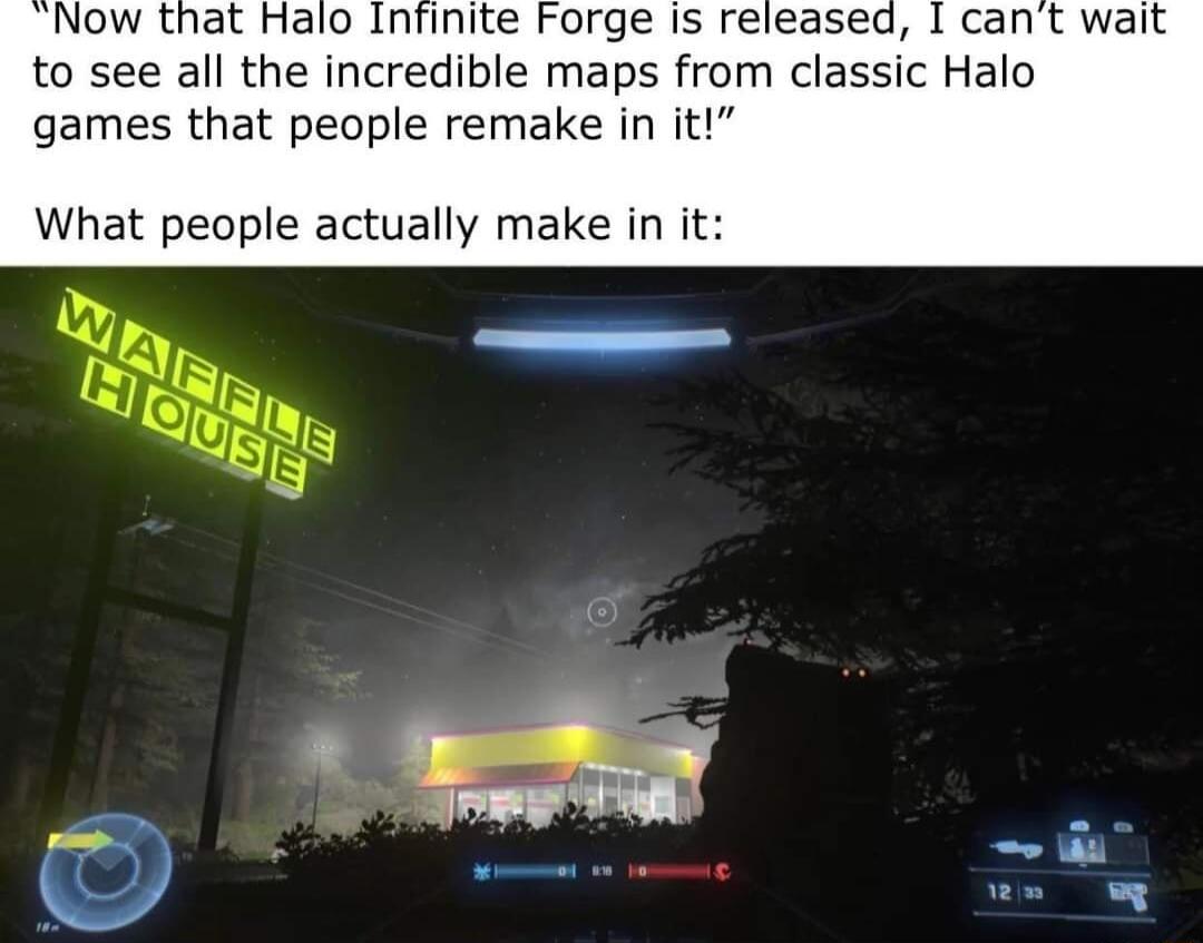 Now that Halo Infinite Forge Is released I cant wait to see all the incredible maps from classic Halo games that people remake in it What people actually make in it o