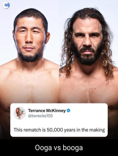 Terrance McKinney This rematch is 50000 years in the making Ooga vs booga