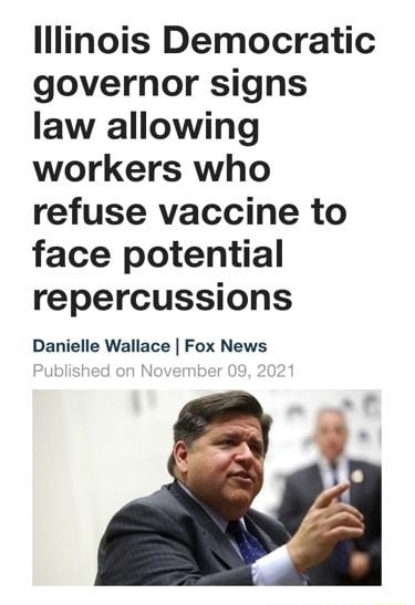 lllinois Democratic governor signs law allowing workers who refuse vaccine to face potential repercussions Danielle Wallace Fox News