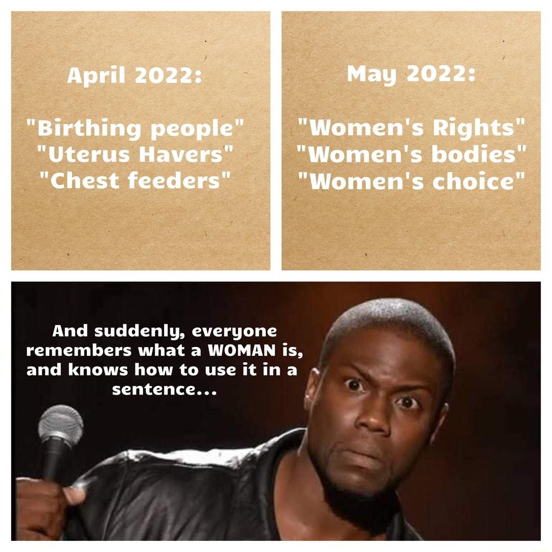 And suddenly everyone remembers what a WOMAN is and knows how to use itina sentence