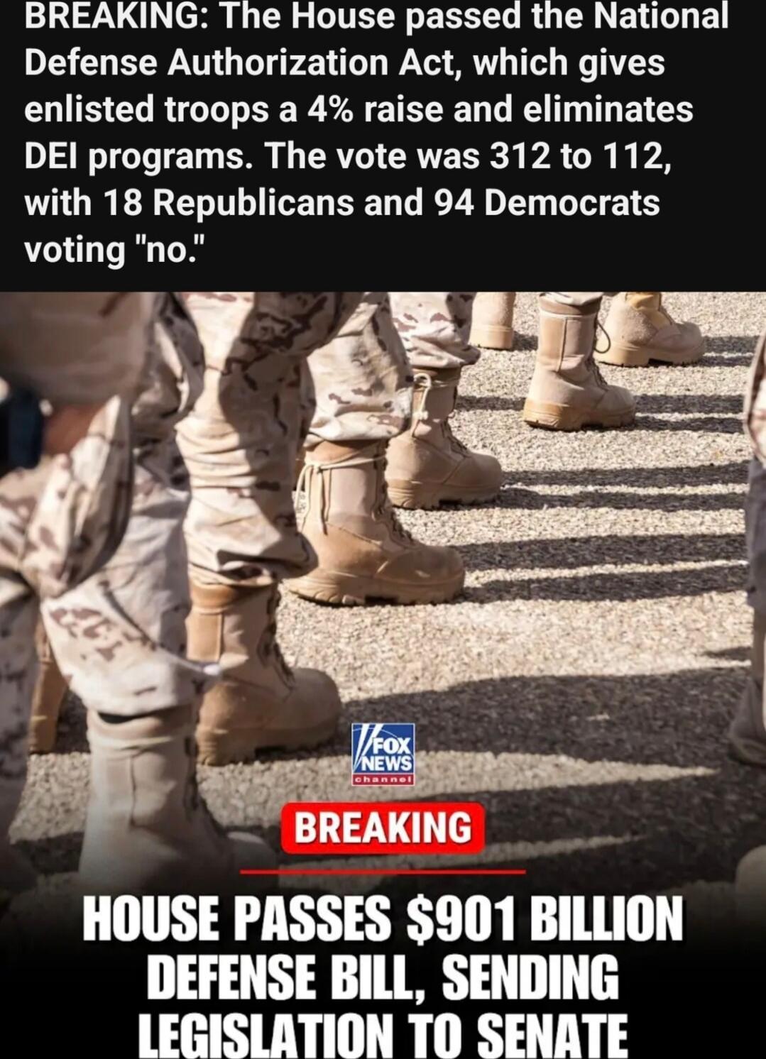 BREAKING: The House passed the National Defense Authorization Act, which gives enlisted troops a 4% raise and eliminates DEI programs. The vote was 312 to 112, with 18 Republicans and 94 Democrats voting 
