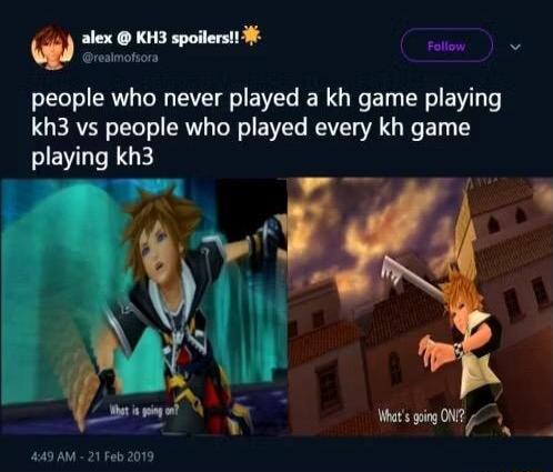 alex KH3 spoilers1 reainotions LR VB B GRE ER kh3 vs people who played every kh game JEVLIEGE 449 AM 21 Feb 2019