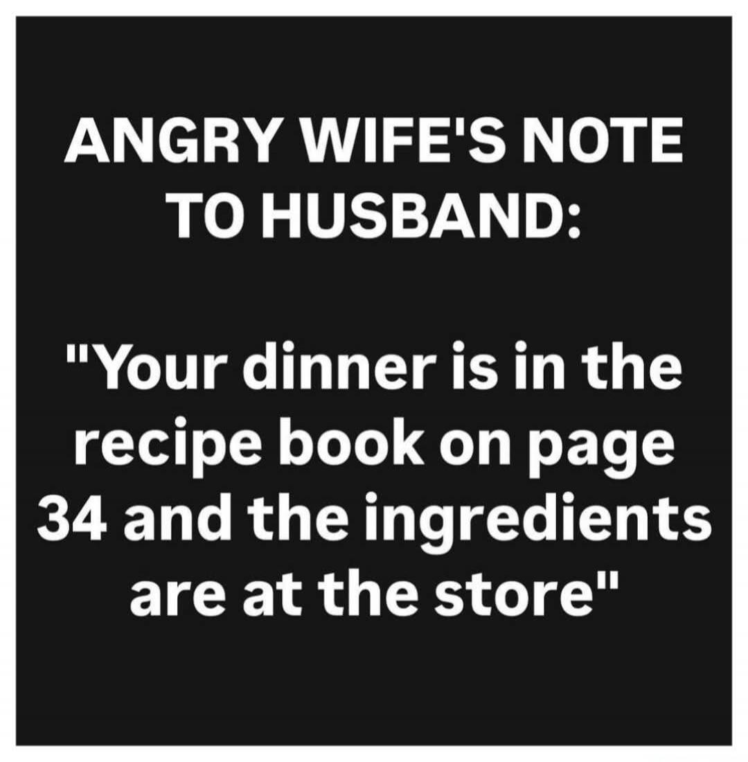 ANGRY WIFE'S NOTE TO HUSBAND: 