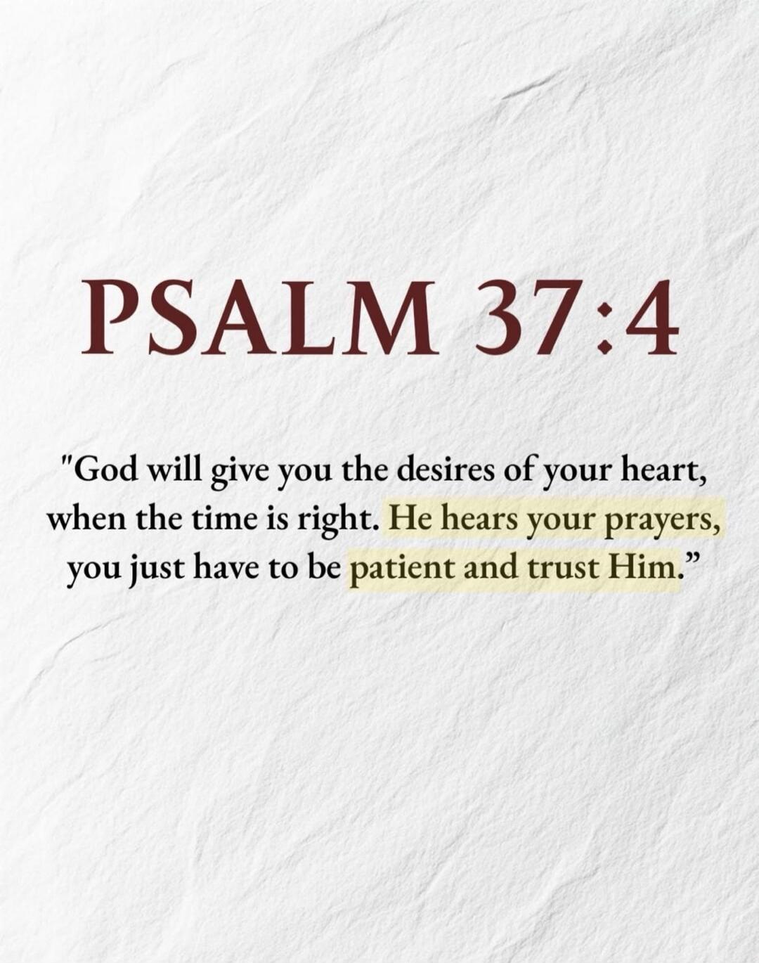 PSALM 37:4. 