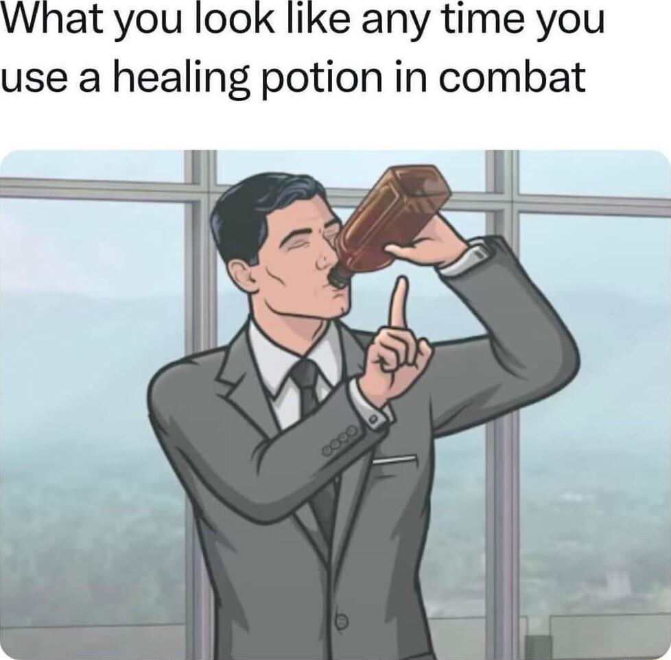 What you look like any time you use a healing potion in combat