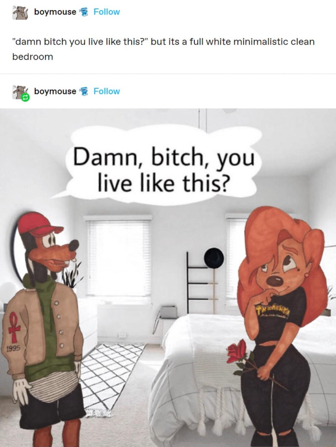 Ay voymouse Follow damn bitch you live like this but its a full white minimallstic ciean bedroom Ay boymouse B Follow Damn bitch you live like this
