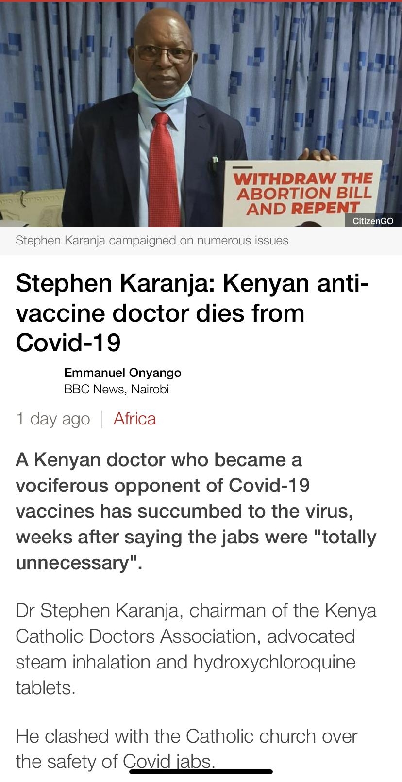 Stephen Karanja campaigned on numerous issues Stephen Karanja Kenyan anti vaccine doctor dies from Covid 19 Emmanuel Onyango BBC News Nairobi 1 day ago Africa A Kenyan doctor who became a vociferous opponent of Covid 19 vaccines has succumbed to the virus weeks after saying the jabs were totally unnecessary Dr Stephen Karanja chairman of the Kenya Catholic Doctors Association advocated steam inhal