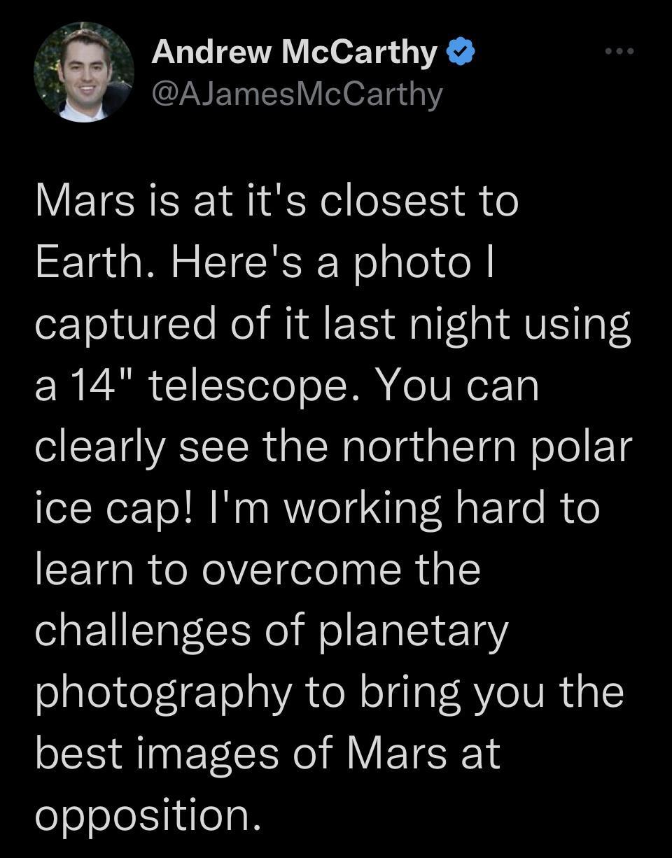 Andrew McCarthy W AJamesMcCarthy VETEREEE i ReleIIS i o Earth Heres a photo captured of it last night using a 14 telescope You can clearly see the northern polar ice cap Im working hard to learn to overcome the challenges of planetary photography to bring you the best images of Mars at opposition