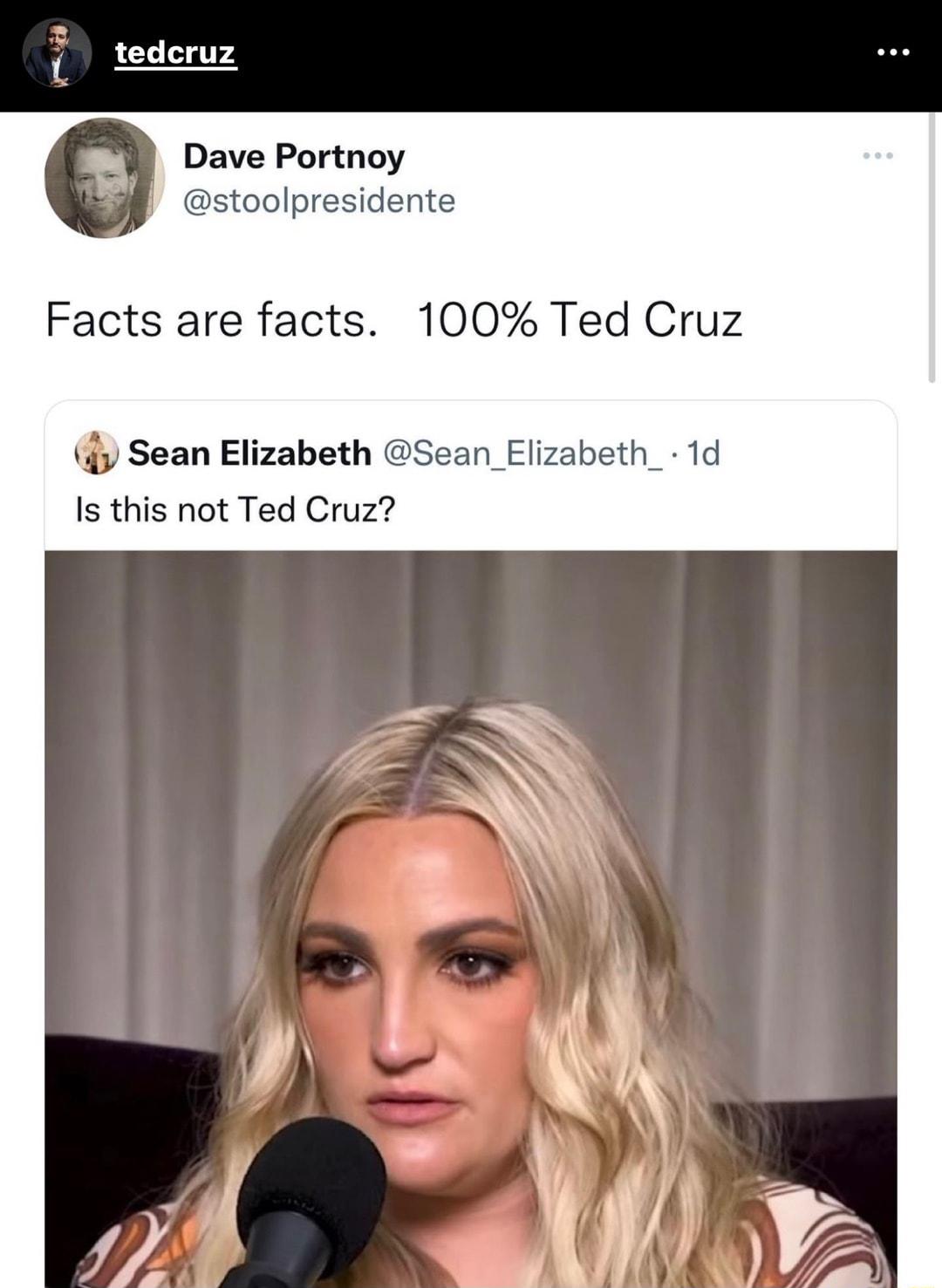 tedcruz Dave Portnoy stoolpresidente Facts are facts 100 Ted Cruz y Sean Elizabeth Sean_Elizabeth_ 1d Is this not Ted Cruz