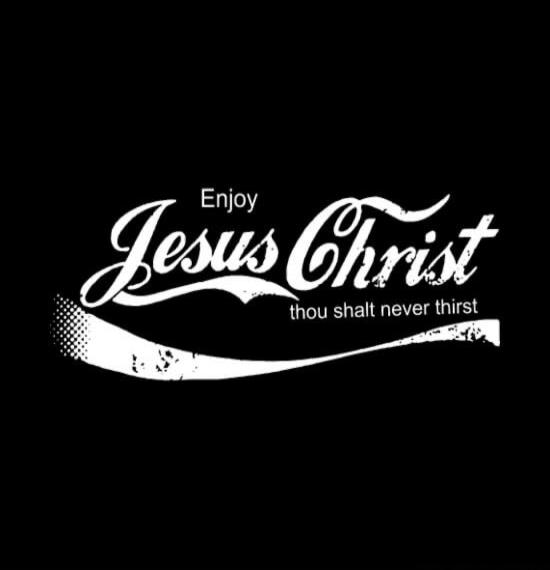 Enjoy Jesus Christ thou shalt never thirst