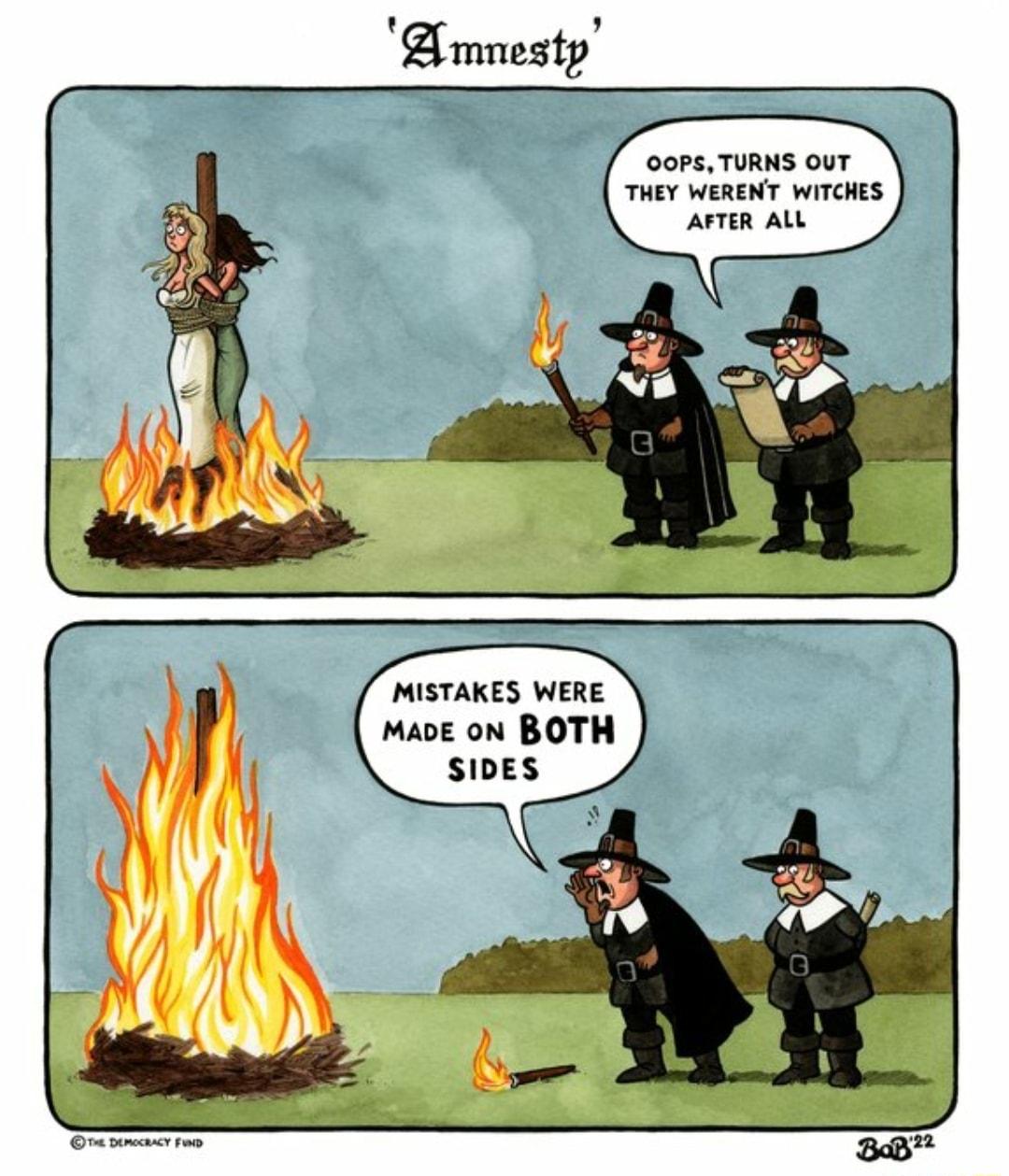 gmnesty 00Ps TURNS OUT THEY WERENT WITCHES AFTER AL MISTAKES WERE MaoE oN BOTH SIDES