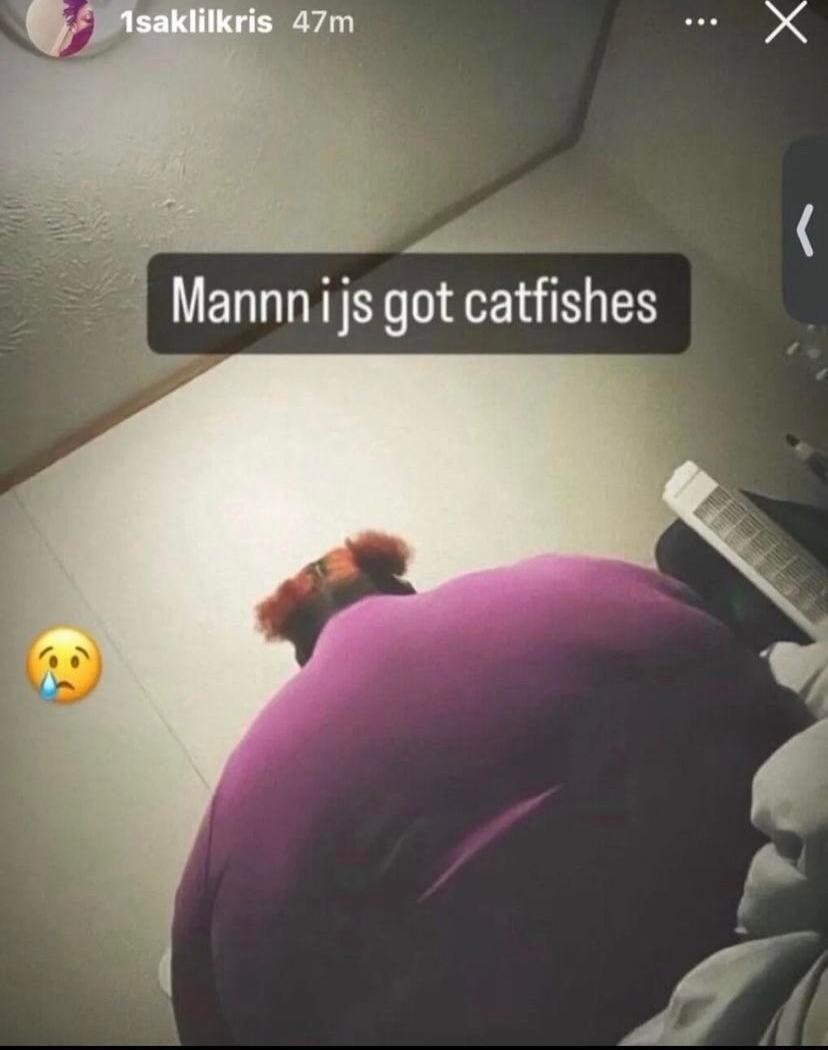 Mannnijs got catfishes