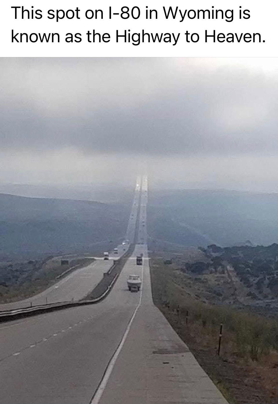 This spot on I 80 in Wyoming is known as the Highway to Heaven