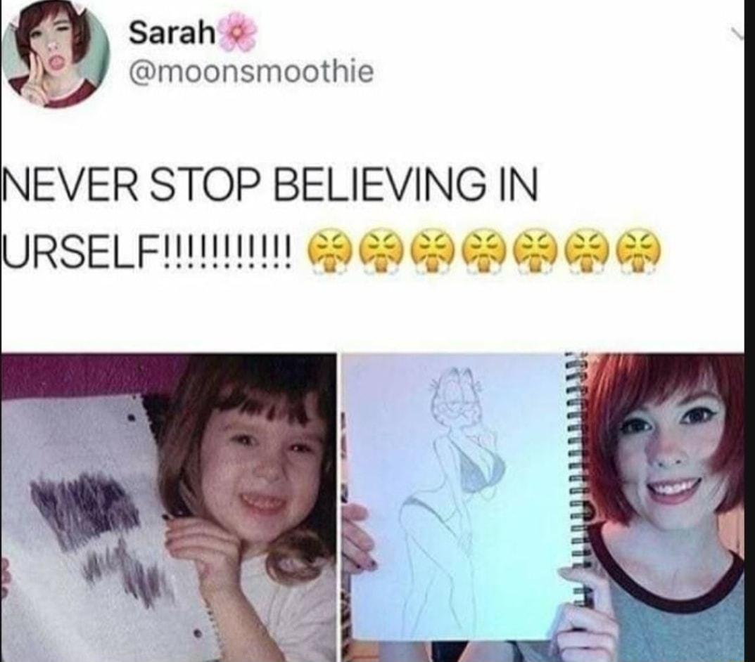 Sarah moonsmoothie NEVER STOP BELIEVING IN