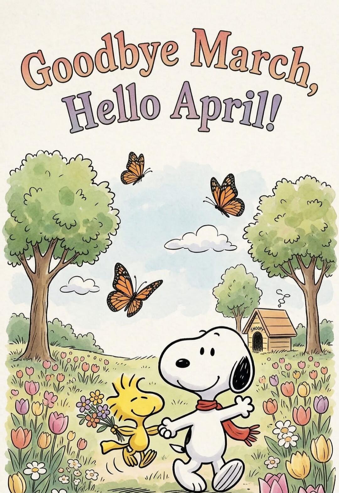 Goodbye March, Hello April!