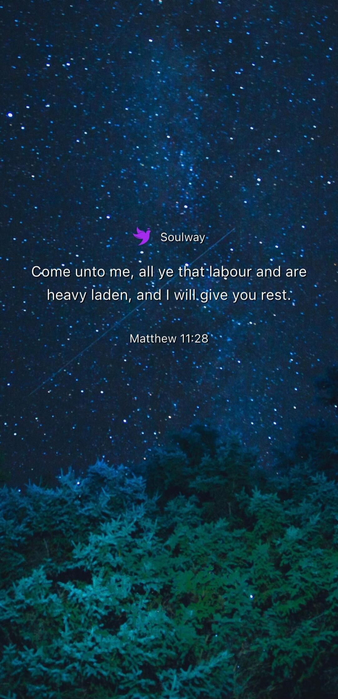 Soulway Come unto me, all ye that labour and are heavy laden, and I will give you rest. Matthew 11:28