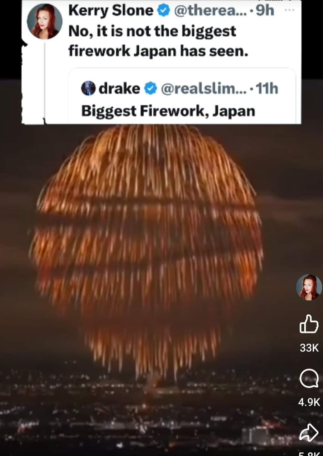 Kerry Slone therea No itis not the biggest firework Japan has seen drake realslim Biggest Firework Japan I vruu U lllnm R Sh 11h