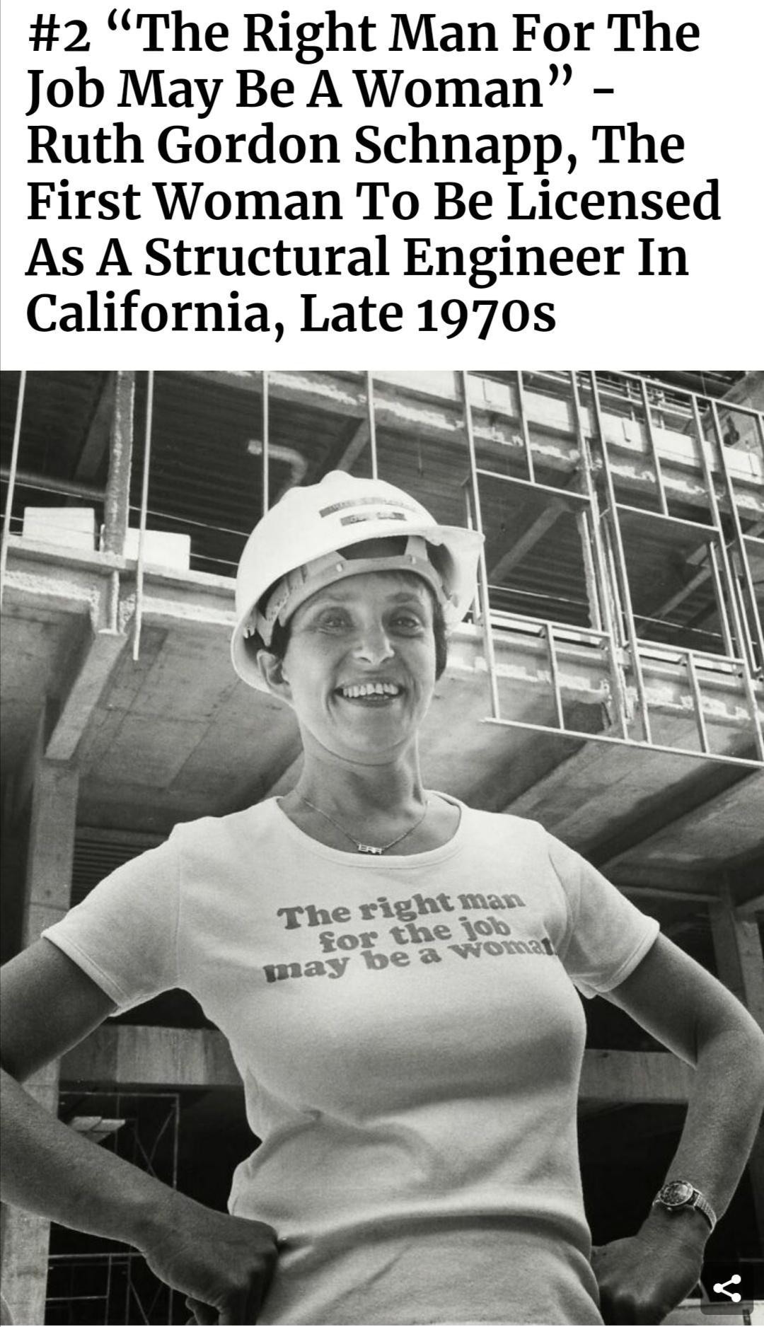 2 The Right Man For The Job May Be A Woman Ruth Gordon Schnapp The First Woman To Be Licensed As A Structural Engineer In California Late 1970s