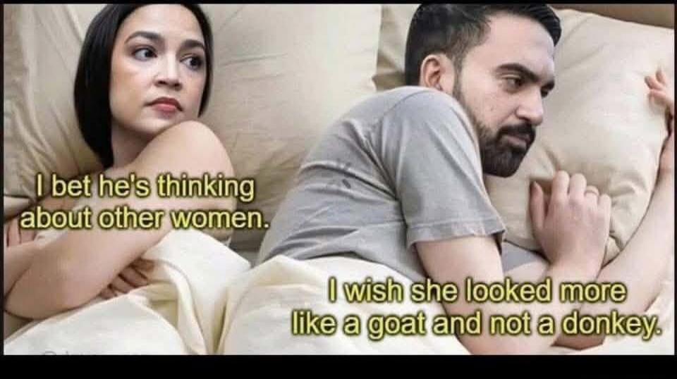 I bet he's thinking about other women. I wish she looked more like a goat and not a donkey.