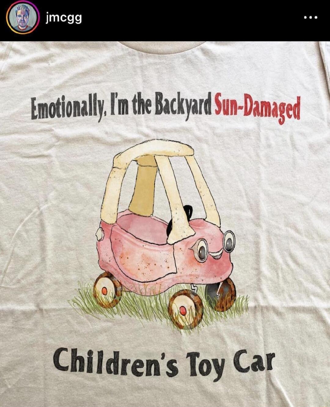 Emotionally m the Backyard Sun Damaged Childrens Toy Car