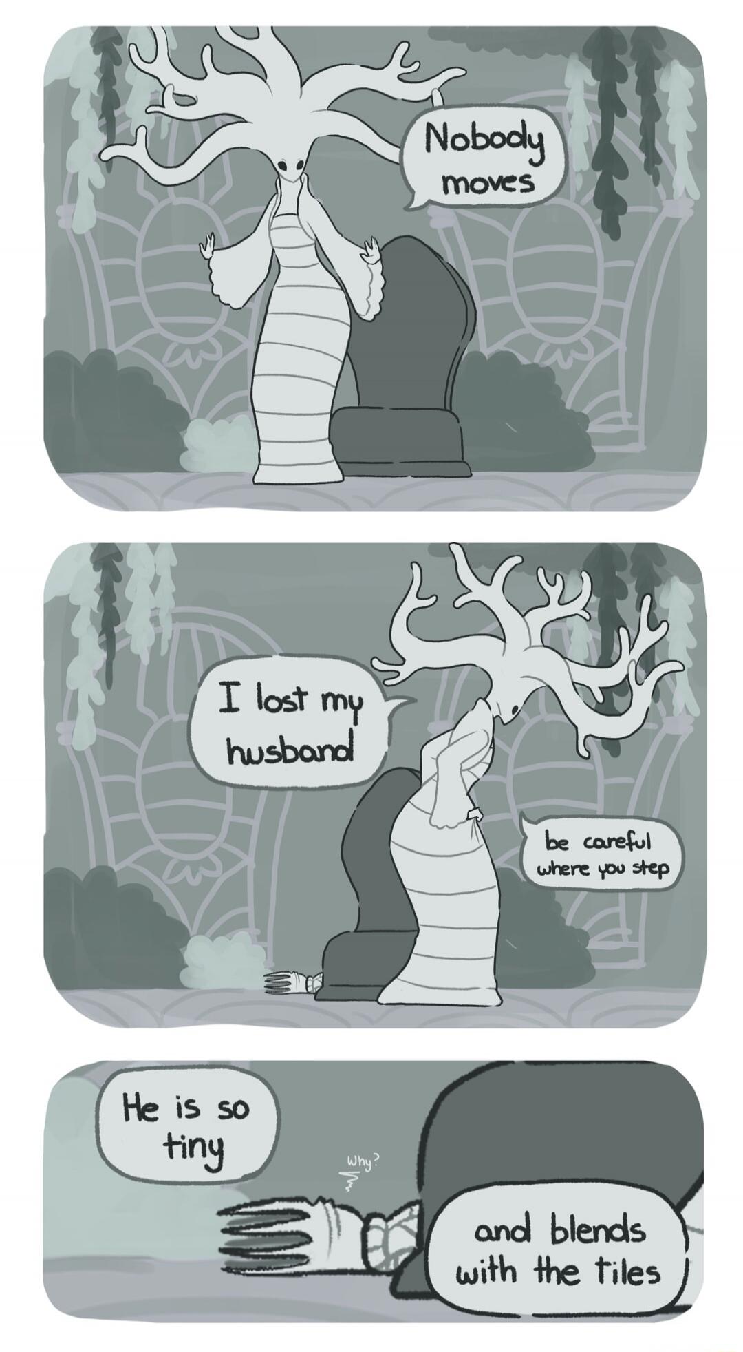 Nobody moves
I lost my husband
be careful where you step
He is so tiny
and blends with the tiles