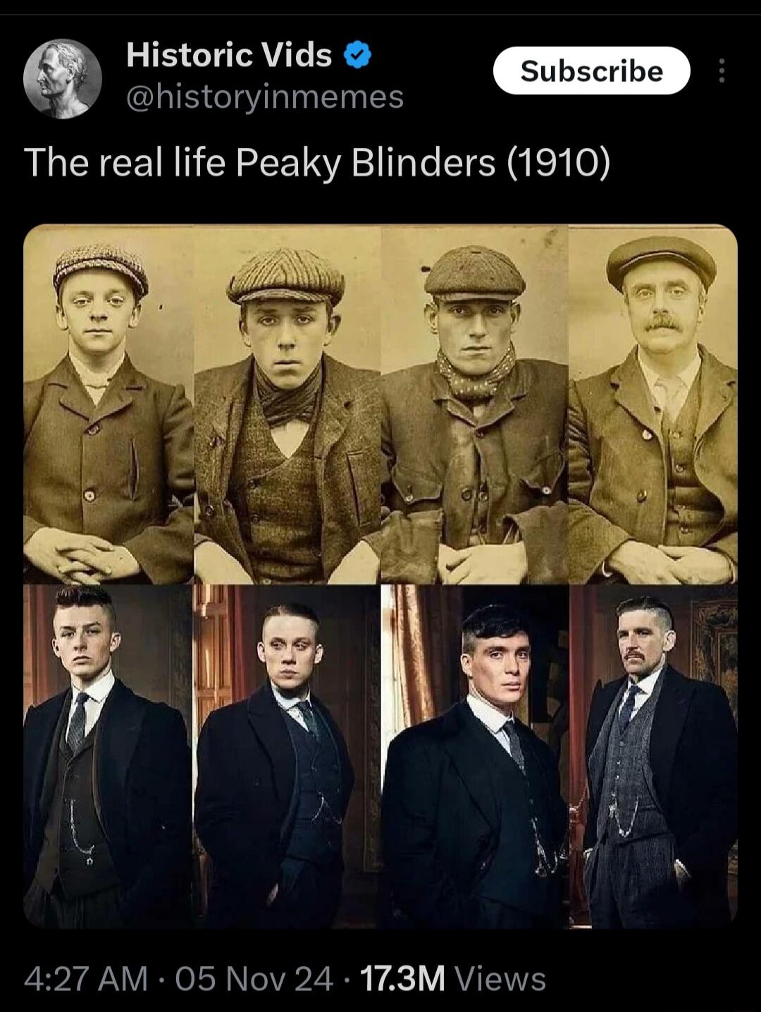 IS ST ER historyinmemes The real life Peaky Blinders 1910 427 AM 05 Nov 24 173M Views