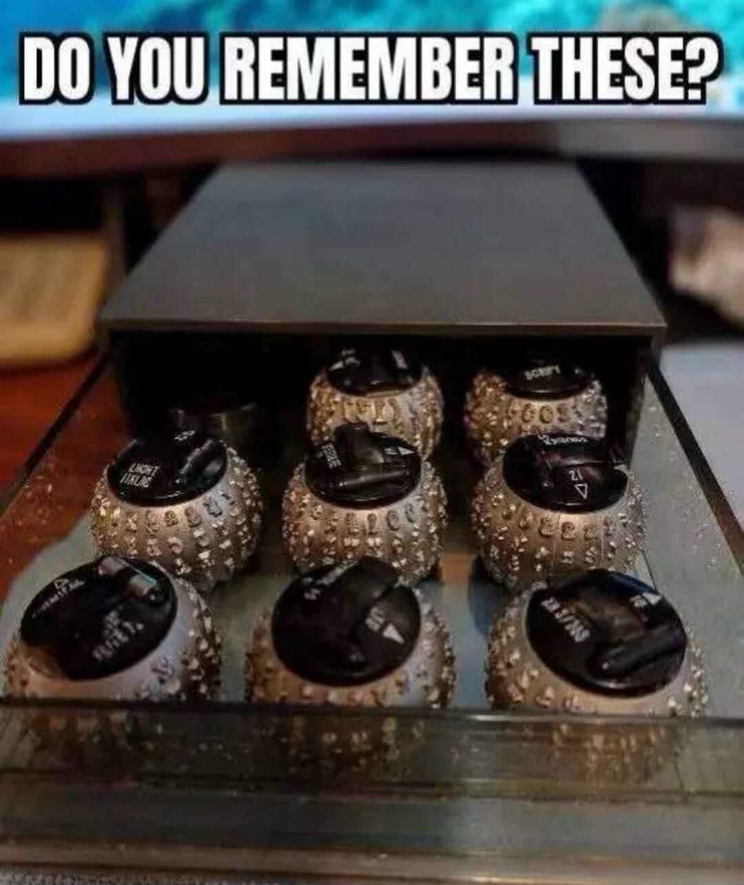 DO YOU REMEMBER THESE?