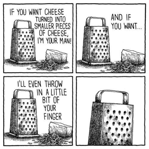IF YOU WANT CHEESE TURNED INTO SMALLER PIECES OF CHEESE IM YOUR MAN ILL EVEN THROW L N ALTIE