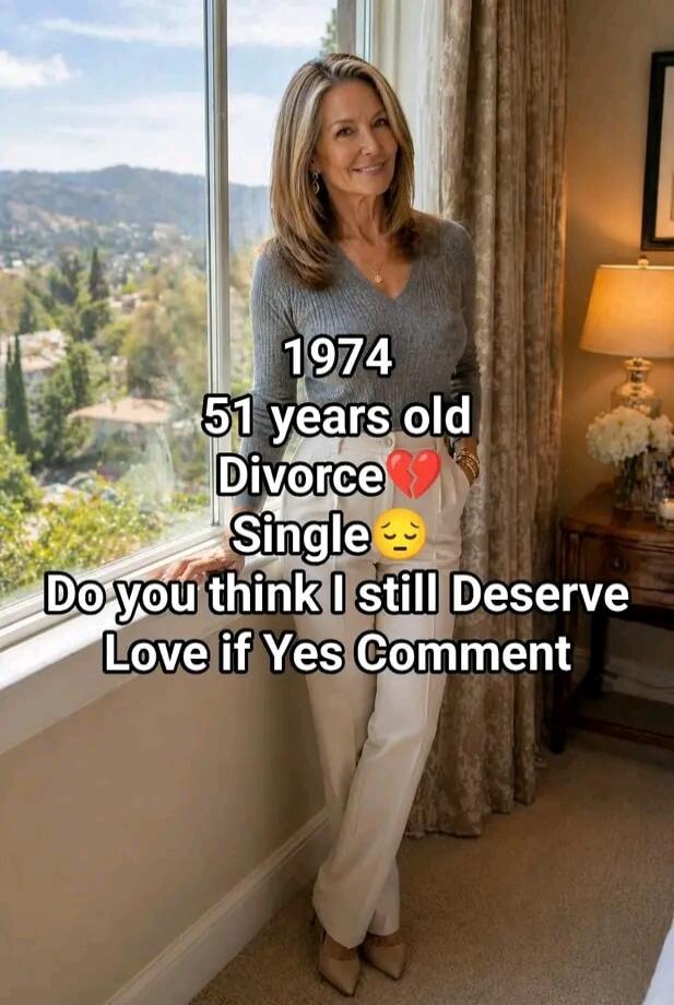 1974 51 years old Divorce Single Do you think I still Deserve Love if Yes Comment